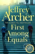 Kniha: First Among Equals (Jeffrey Archer). Pan Books, 2022 Kniha: First Among Equals (Jeffrey Archer). Pan Books, 2022