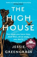Kniha: The High House (Jessie Greengrass). Swift Press, 2022 Kniha: The High House (Jessie Greengrass). Swift Press, 2022