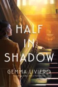 Kniha: Half in Shadow (Gemma Liviero). Lake Union Publishing, 2022 Kniha: Half in Shadow (Gemma Liviero). Lake Union Publishing, 2022