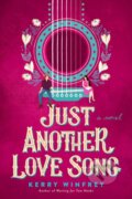 Kniha: Just Another Love Song (Kerry Winfrey). , 2022 Kniha: Just Another Love Song (Kerry Winfrey). , 2022