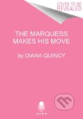 Kniha: The Marquess Makes His Move (Quincy Diana). Avon, 2022 Kniha: The Marquess Makes His Move (Quincy Diana). Avon, 2022