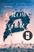 Kniha: Crow Court (Andy Charman). Unbound, 2022 Kniha: Crow Court (Andy Charman). Unbound, 2022