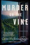 Kniha: Murder on the Vine (Camilla Trinchieri). Soho Press, 2022 Kniha: Murder on the Vine (Camilla Trinchieri). Soho Press, 2022