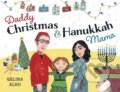 Kniha: Daddy Christmas and Hanukkah Mama (Selina Alko). Random House, 2023 Kniha: Daddy Christmas and Hanukkah Mama (Selina Alko). Random House, 2023