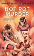 Kniha: Hot Pot Murder (Jennifer J. Chow). , 2023 Kniha: Hot Pot Murder (Jennifer J. Chow). , 2023