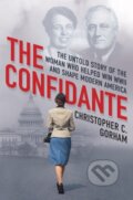 Kniha: The Confidante (Christopher C. Gorham). Citadel, 2023 Kniha: The Confidante (Christopher C. Gorham). Citadel, 2023