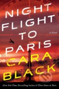 Kniha: Night Flight To Paris (Cara Black). Soho Press, 2023 Kniha: Night Flight To Paris (Cara Black). Soho Press, 2023