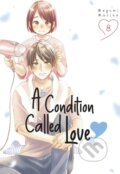 Kniha: A Condition Called Love 8 (Megumi Morino). Kodansha Comics, 2024 Kniha: A Condition Called Love 8 (Megumi Morino). Kodansha Comics, 2024