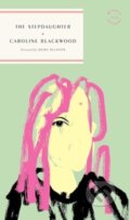 Kniha: The Stepdaughter (Caroline Blackwood). , 2024 Kniha: The Stepdaughter (Caroline Blackwood). , 2024
