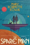 Kniha: The Spare Man (Mary Robinette Kowal). Solaris, 2022 Kniha: The Spare Man (Mary Robinette Kowal). Solaris, 2022