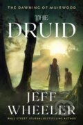 Kniha: The Druid (Jeff Wheeler). , 2022 Kniha: The Druid (Jeff Wheeler). , 2022
