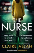 Kniha: The Nurse (Claire Allan). Avon, 2022 Kniha: The Nurse (Claire Allan). Avon, 2022