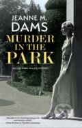 Kniha: Murder in the Park (Jeanne M. Dams). Severn House, 2022 Kniha: Murder in the Park (Jeanne M. Dams). Severn House, 2022