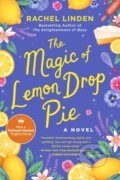 Kniha: The Magic of Lemon Drop Pie (Rachel Linden). , 2022 Kniha: The Magic of Lemon Drop Pie (Rachel Linden). , 2022
