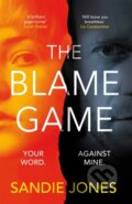 Kniha: The Blame Game (Sandie Jones). MacMillan, 2022 Kniha: The Blame Game (Sandie Jones). MacMillan, 2022