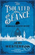 Kniha: The Isolated Seance (Jeri Westerson). Severn House, 2023 Kniha: The Isolated Seance (Jeri Westerson). Severn House, 2023