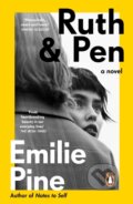 Kniha: Ruth & Pen (Emilie Pine). Penguin Books, 2023 Kniha: Ruth & Pen (Emilie Pine). Penguin Books, 2023