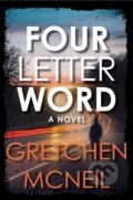 Kniha: Four Letter Word (Gretchen Mcneil). Hyperion, 2024 Kniha: Four Letter Word (Gretchen Mcneil). Hyperion, 2024