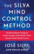 Kniha: The Silva Mind Control Method (Jose Silva a Philip Miele). Gallery, 2024 Kniha: The Silva Mind Control Method (Jose Silva a Philip Miele). Gallery, 2024
