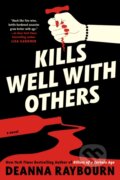 Kniha: Kills Well with Others (Deanna Raybourn). , 2025 Kniha: Kills Well with Others (Deanna Raybourn). , 2025