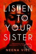 Kniha: Listen to Your Sister (Neena Viel). Titan Books, 2025 Kniha: Listen to Your Sister (Neena Viel). Titan Books, 2025