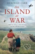 Kniha: An Island at War (Deborah Carr). One More Chapter, 2021 Kniha: An Island at War (Deborah Carr). One More Chapter, 2021