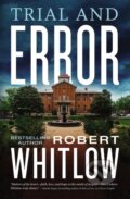Kniha: Trial and Error (Robert Whitlow). Thomas Nelson Publishers, 2021 Kniha: Trial and Error (Robert Whitlow). Thomas Nelson Publishers, 2021