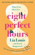 Kniha: Eight Perfect Hours (Lia Louis). Orion, 2021 Kniha: Eight Perfect Hours (Lia Louis). Orion, 2021