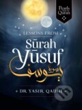 Kniha: Lessons from Surah Yusuf (Yasir Qadhi). , 2021 Kniha: Lessons from Surah Yusuf (Yasir Qadhi). , 2021