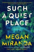 Kniha: Such a Quiet Place (Megan Miranda). , 2021 Kniha: Such a Quiet Place (Megan Miranda). , 2021