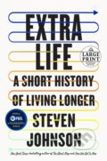Kniha: Extra Life (Steven Johnson). , 2021 Kniha: Extra Life (Steven Johnson). , 2021
