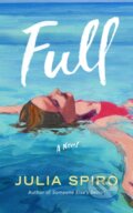 Kniha: Full (Julia Spiro). Lake Union Publishing, 2022 Kniha: Full (Julia Spiro). Lake Union Publishing, 2022