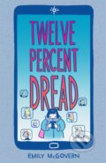 Kniha: Twelve Percent Dread (Emily Mcgovern). Picador, 2022 Kniha: Twelve Percent Dread (Emily Mcgovern). Picador, 2022
