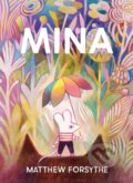Kniha: Mina (Matthew Forsythe). , 2022 Kniha: Mina (Matthew Forsythe). , 2022
