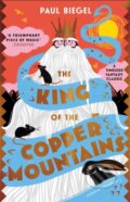 Kniha: The King of the Copper Mountains (Paul Biegel). Pushkin, 2022 Kniha: The King of the Copper Mountains (Paul Biegel). Pushkin, 2022
