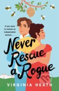 Kniha: Never Rescue a Rogue (Virginia Heath). Headline Book, 2022 Kniha: Never Rescue a Rogue (Virginia Heath). Headline Book, 2022