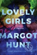Kniha: Lovely Girls (Margot Hunt). Thomas & Mercer, 2023 Kniha: Lovely Girls (Margot Hunt). Thomas & Mercer, 2023