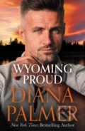 Kniha: Wyoming Proud (Diana Palmer). Mills & Boon, 2023 Kniha: Wyoming Proud (Diana Palmer). Mills & Boon, 2023