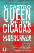Kniha: The Queen of the Cicadas (V. Castro). , 2021 Kniha: The Queen of the Cicadas (V. Castro). , 2021