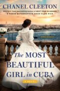 Kniha: The Most Beautiful Girl in Cuba (Chanel Cleeton). , 2021 Kniha: The Most Beautiful Girl in Cuba (Chanel Cleeton). , 2021