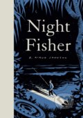 Kniha: Night Fisher (R. Kikuo Johnson). Fantagraphics, 2021 Kniha: Night Fisher (R. Kikuo Johnson). Fantagraphics, 2021
