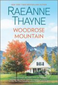 Kniha: WOODROSE MOUNTAIN (Raeanne Thayne). , 2021 Kniha: WOODROSE MOUNTAIN (Raeanne Thayne). , 2021