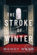 Kniha: The Stroke of Winter (Wendy Webb). Lake Union Publishing, 2022 Kniha: The Stroke of Winter (Wendy Webb). Lake Union Publishing, 2022