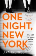 Kniha: One Night, New York (Lara Thompson). Virago, 2022 Kniha: One Night, New York (Lara Thompson). Virago, 2022