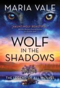 Kniha: Wolf in the Shadows (Maria Vale). Sourcebooks Casablanca, 2022 Kniha: Wolf in the Shadows (Maria Vale). Sourcebooks Casablanca, 2022