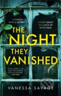 Kniha: The Night They Vanished (Vanessa Savage). Sphere, 2022 Kniha: The Night They Vanished (Vanessa Savage). Sphere, 2022