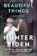 Kniha: Beautiful Things (Hunter Biden). Gallery, 2022 Kniha: Beautiful Things (Hunter Biden). Gallery, 2022