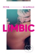 Kniha: Limbic (Peter Scalpello). Cipher Press, 2022 Kniha: Limbic (Peter Scalpello). Cipher Press, 2022