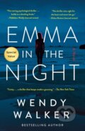 Kniha: Emma in the Night (Wendy Walker). St. Martins Griffin, 2022 Kniha: Emma in the Night (Wendy Walker). St. Martins Griffin, 2022