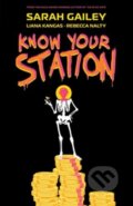 Kniha: Know Your Station (Sarah Gailey). Boom! Studios, 2023 Kniha: Know Your Station (Sarah Gailey). Boom! Studios, 2023